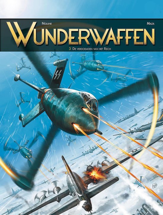 Richard D. Nolane De Verdoemden Van Het Reich / Wunderwaffen / 3
