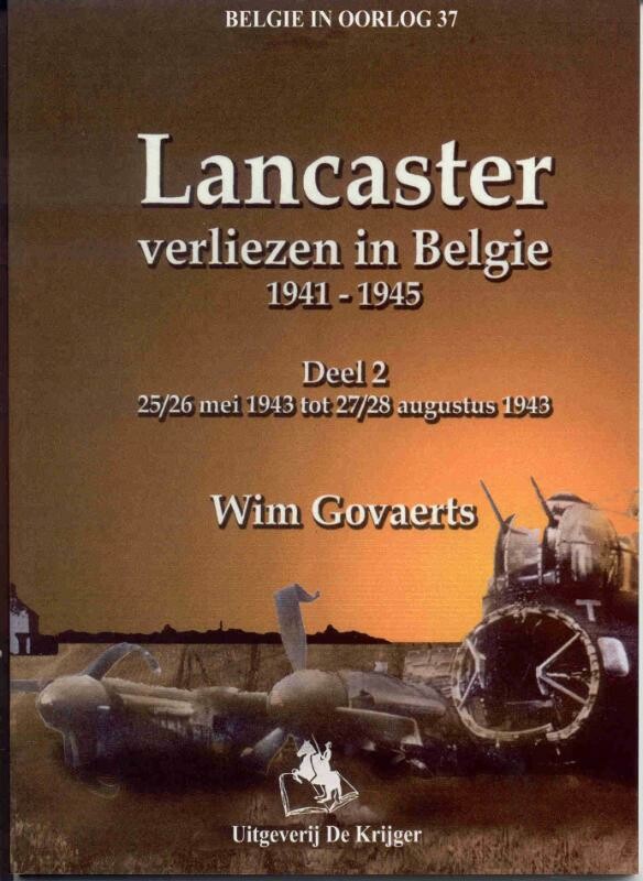 Lancaster 2 25/26 mei 1943 tot 27/28 augustus 1943