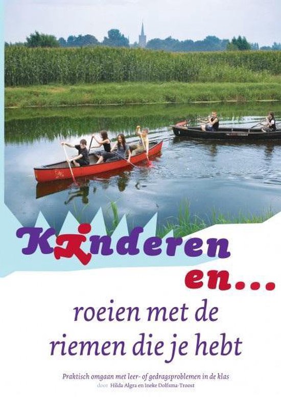 Roeien met de riemen die je hebt / Kinderen en...