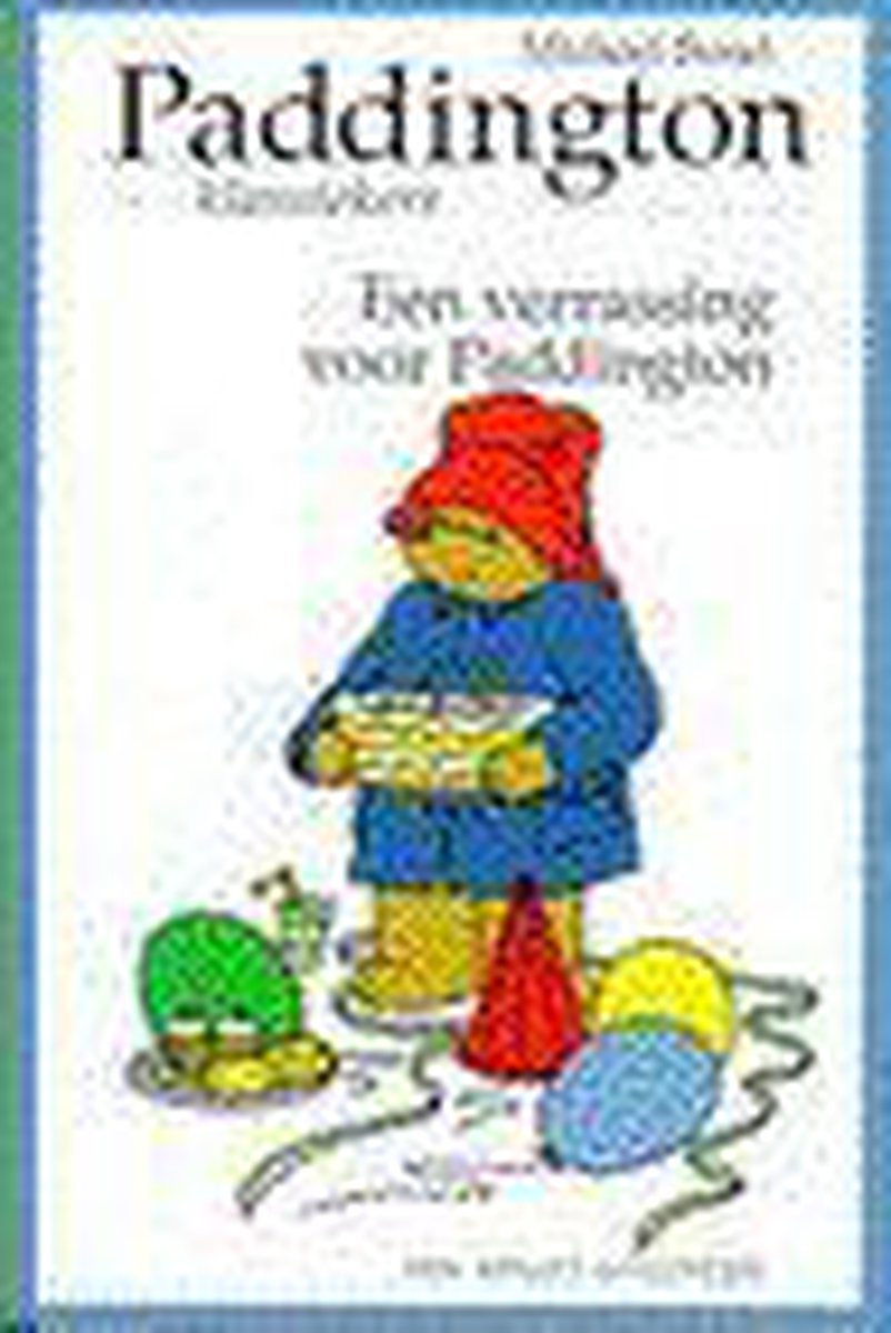 Michael Bond Een Verrassing Voor Paddington / Paddington-klassiekers / 6