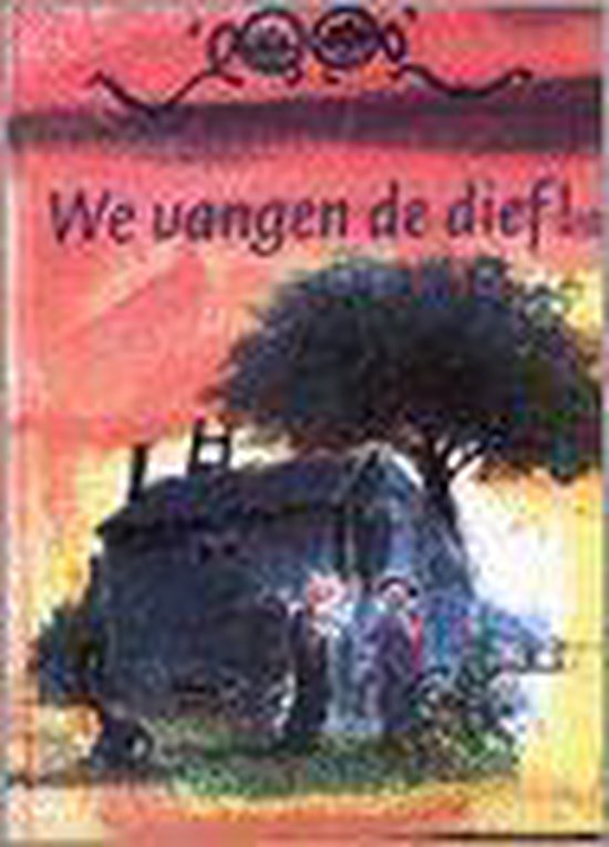 We vangen de dief! / Leen en Liza