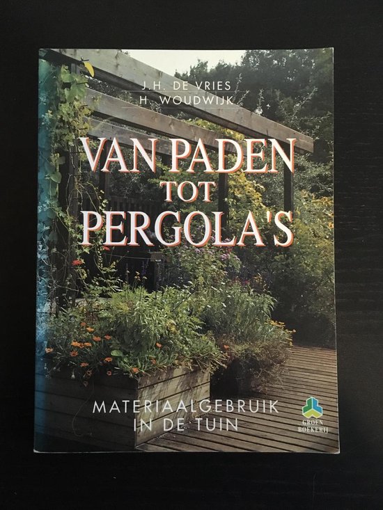 VAN PADEN TOT PERGOLA'S