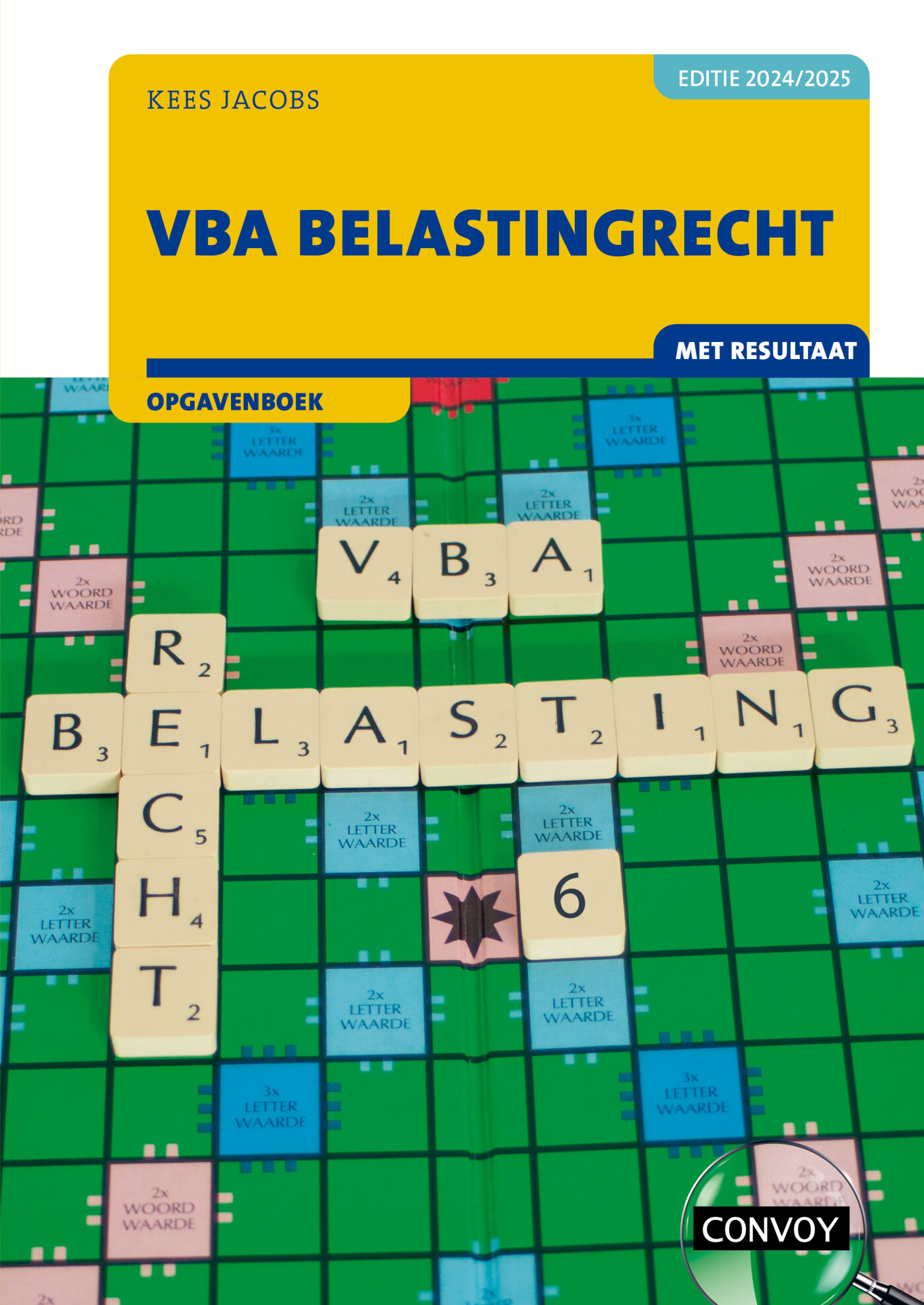 2024/2025 / VBA Belastingrecht met resultaat / Opgavenboek