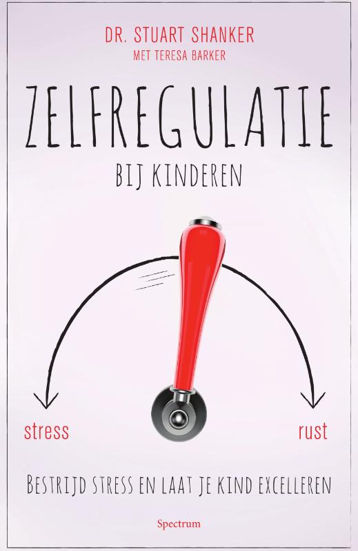 Stuart Shanker Zelfregulatie Bij Kinderen