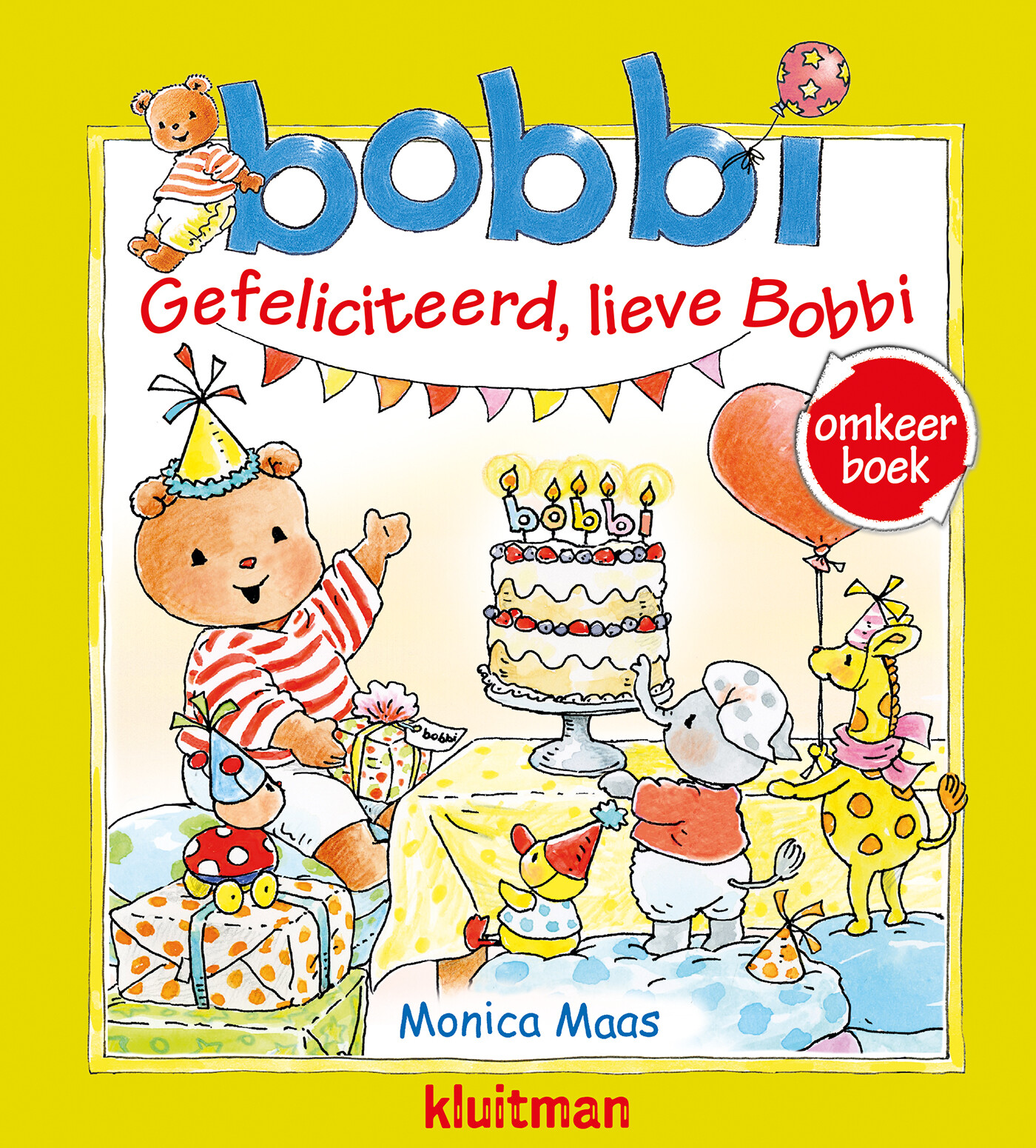 Omkeerboek. Gefeliciteerd, lieve Bobbi/Bobbi geeft een feestje / Bobbi