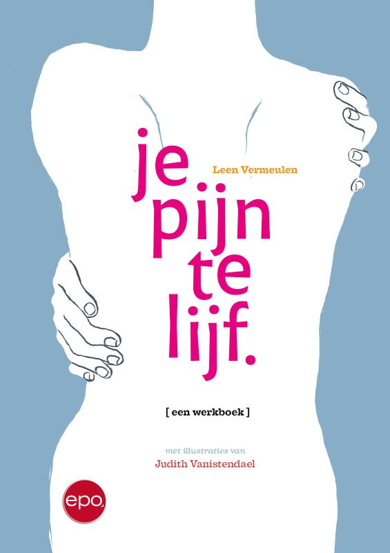 Je pijn te lijf
