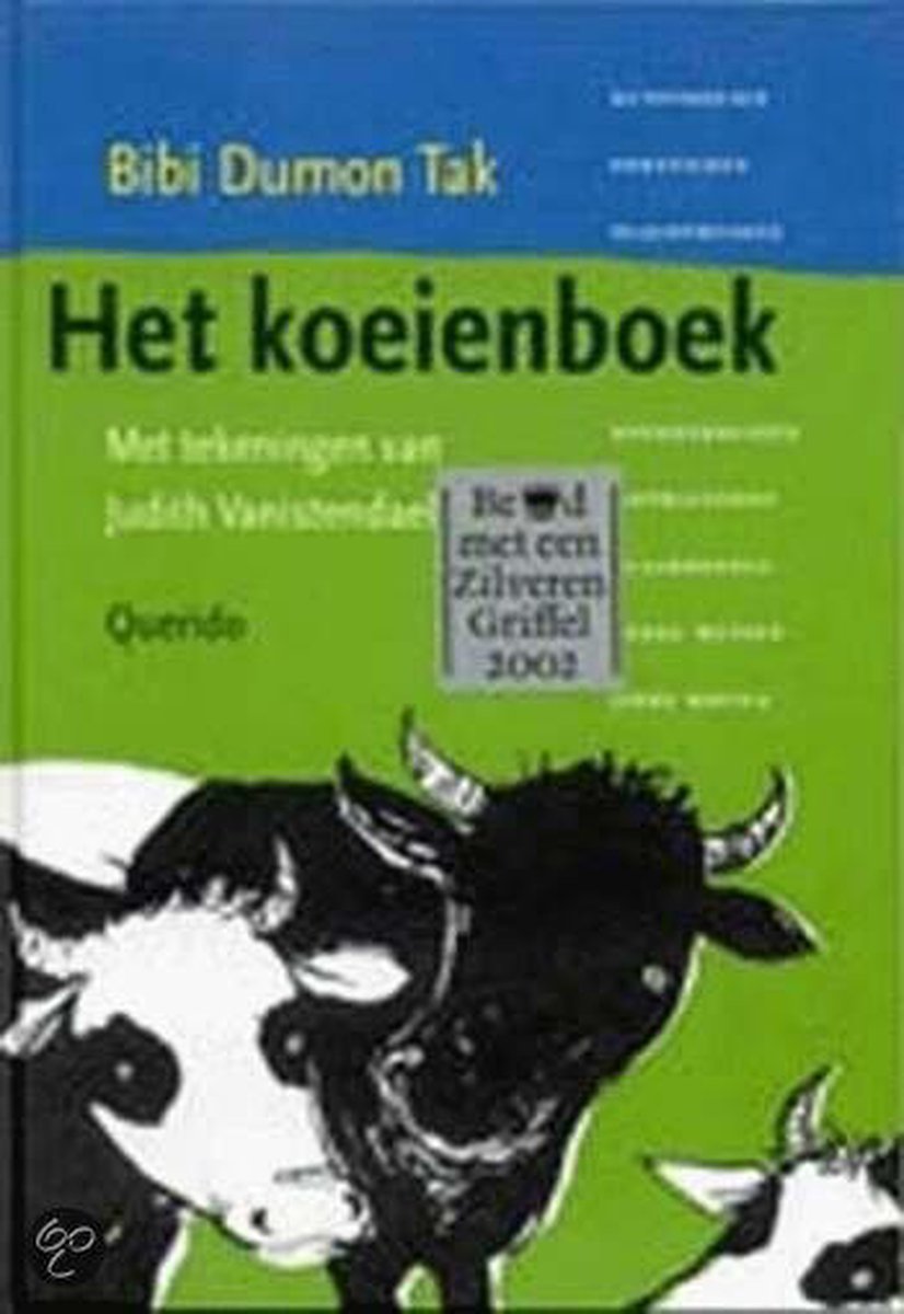 B. Dumon Tak Het Koeienboek / Iq Informatieve Boeken Van Querido