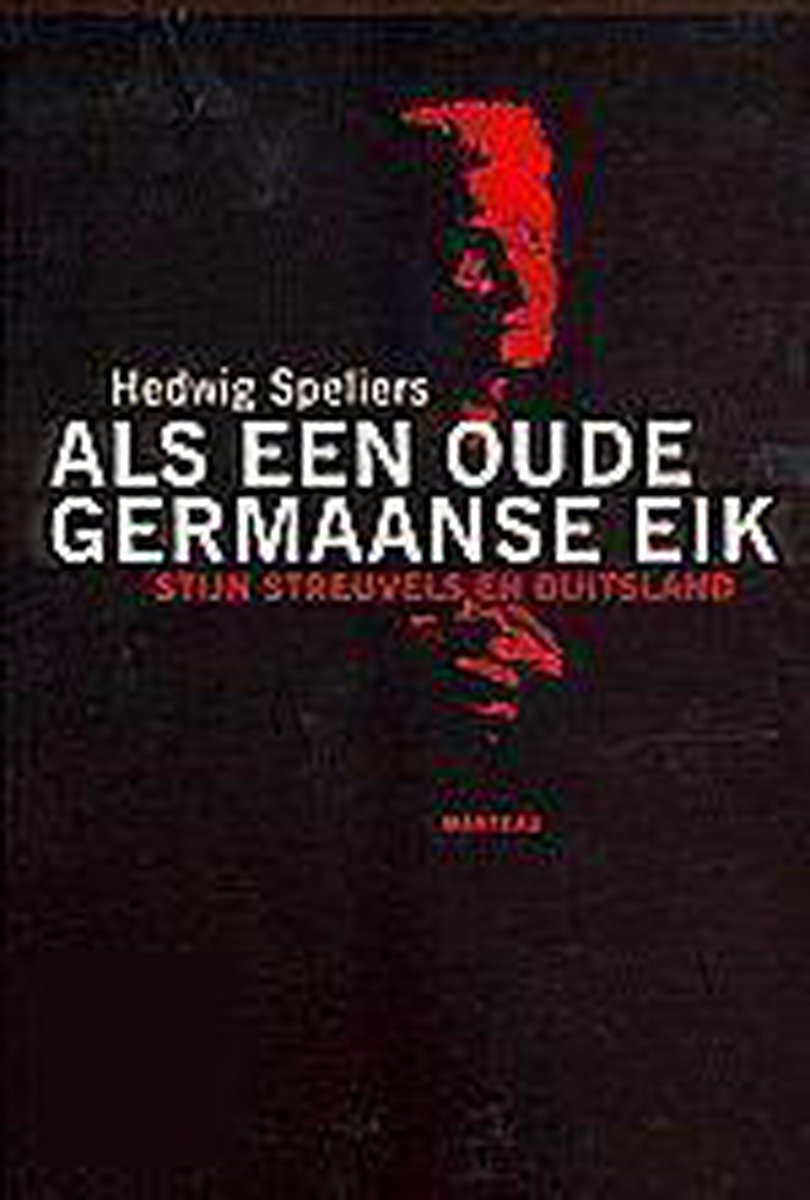 boekenbalie_9789022314579_cover ALS EEN OUDE GERMAANSE EIK