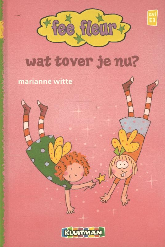 Fee Fleur - Wat tover je nu?