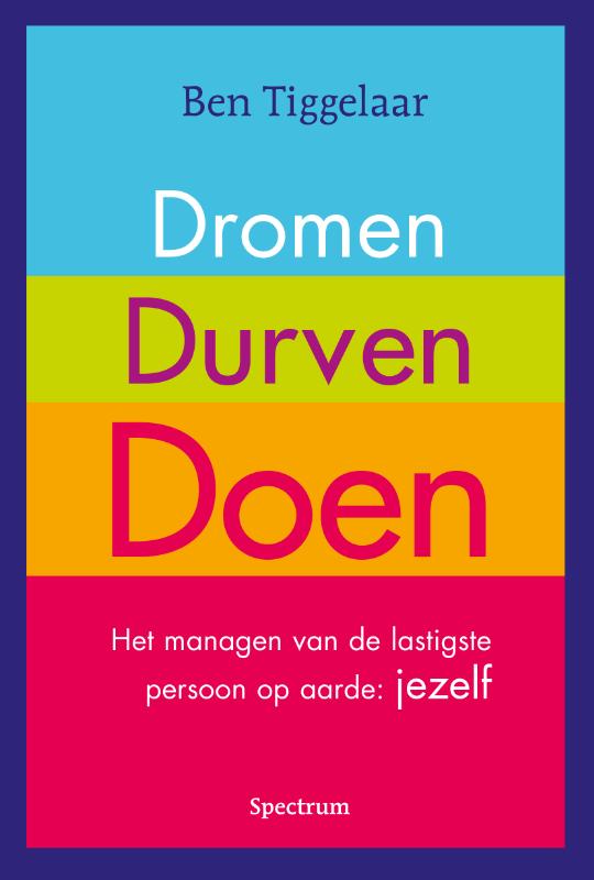 Dromen, Durven, Doen