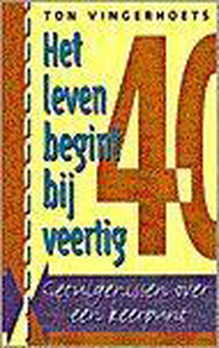 boekenbalie_9789055016136_cover LEVEN BEGINT BIJ VEERTIG