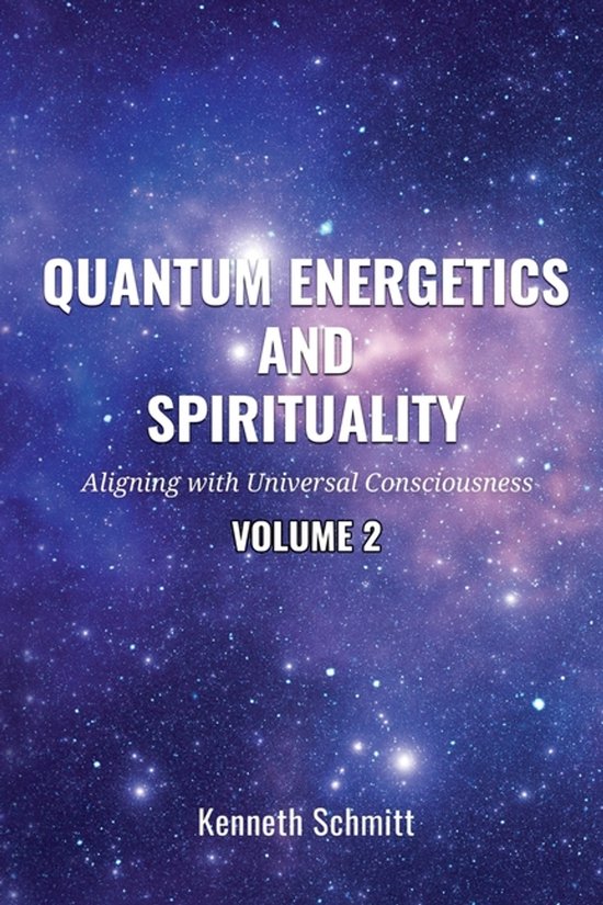 2- Quantum Energetics and Spirituality Volume 2