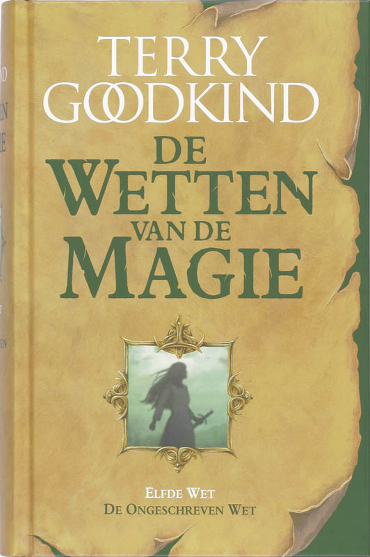 Terry Goodkind De Ongeschreven Wet / De Wetten Van De Magie / 11