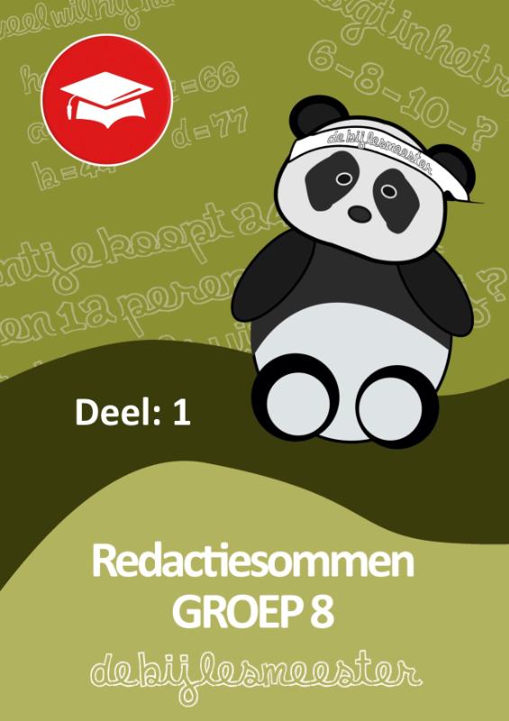 Redactiesommen / deel 1 groep 8 / Oefenboeken De Bijlesmeester