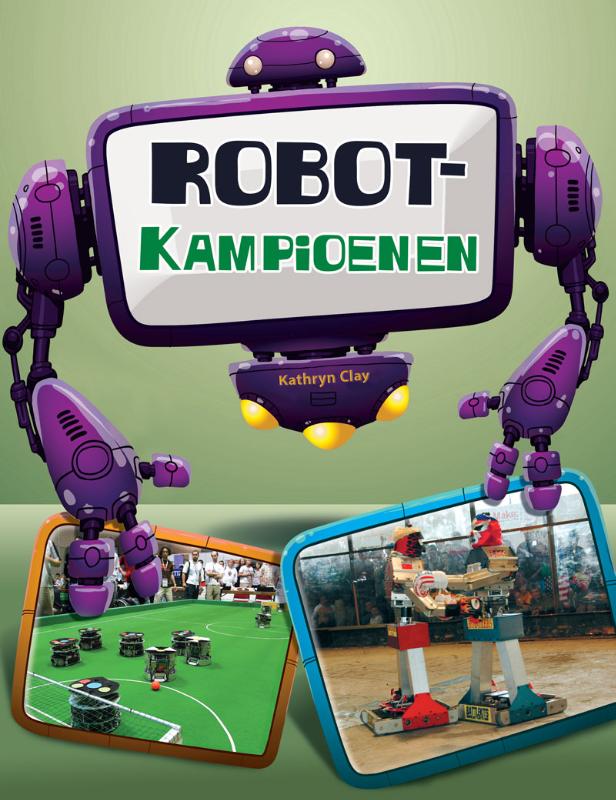 Robots in actie  -   Robots, kampioenen