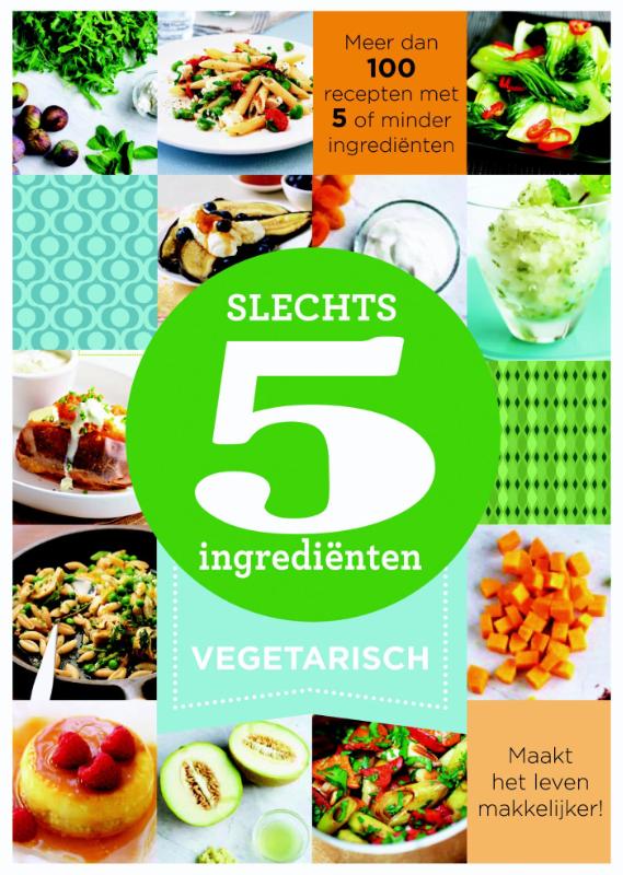 Vegetarisch / Slechts 5 ingrediënten