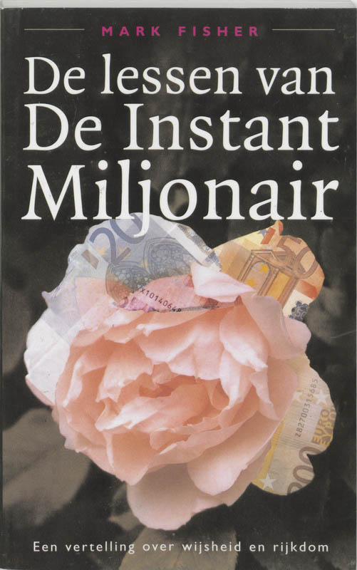 M. Fisher De Lessen Van De Instantmiljonair