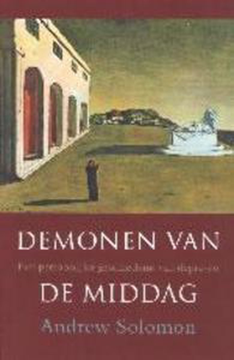 Andrew Solomon Demonen Van De Middag thumbnail