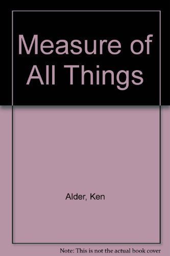 Measure of All Things