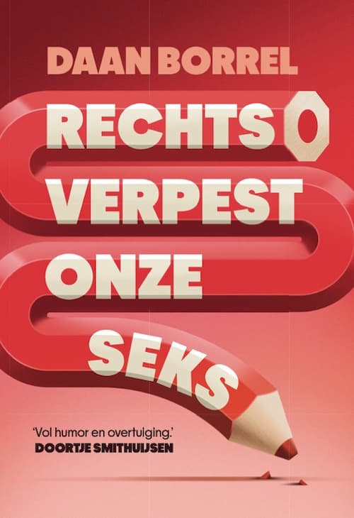 Rechts verpest onze seks
