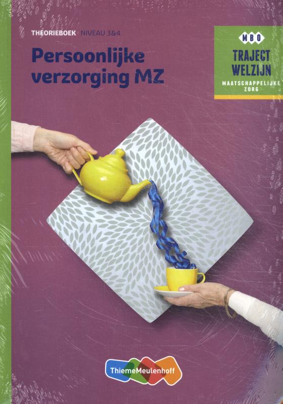 Persoonlijke verzorging MZ / Niveau 3&4 / Theorieboek / Traject Welzijn