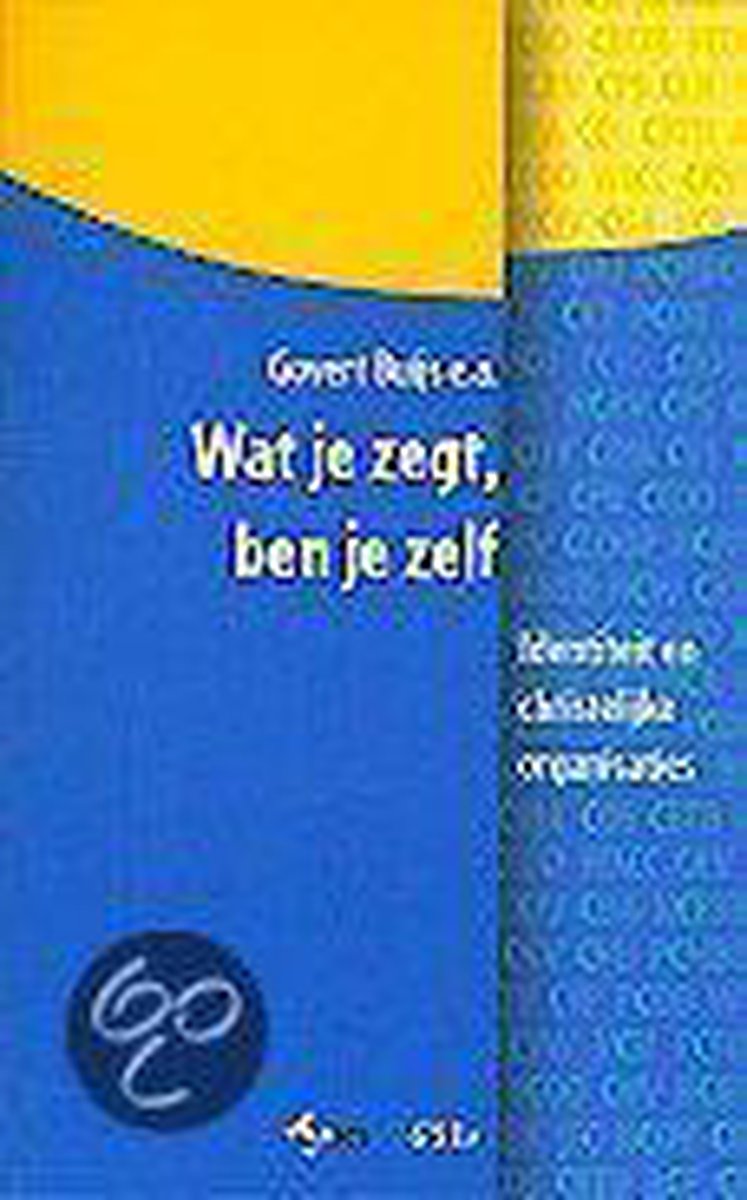 boekenbalie_9789023912910_cover Wat je zegt, ben je zelf / ICS-cahiers / 40