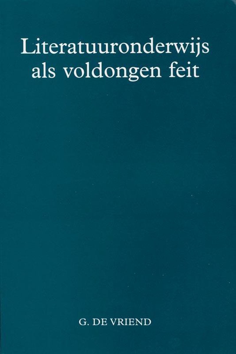 Literatuuronderwijs als voldongen feit / Amsterdamse historische reeks / 30