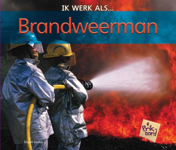 Brandweerman / Ik werk als ...