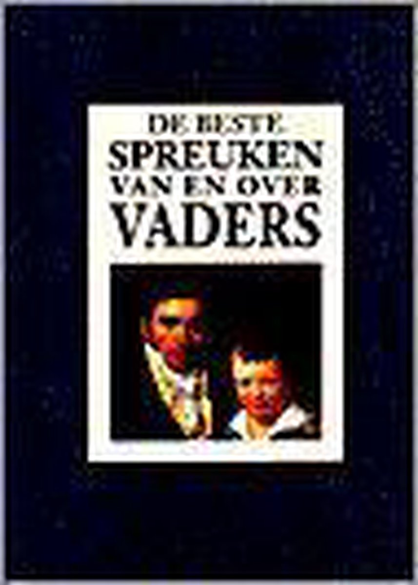 boekenbalie_9789065556769_cover De beste spreuken van en over vaders