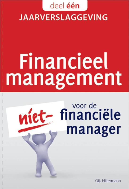 1 Jaarverslaglegging Financieel management voor de niet-financiële manager