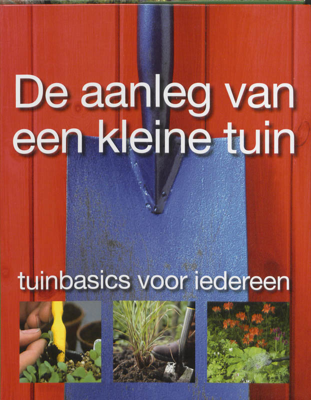 boekenbalie_9789021543468_cover De Aanleg Van Een Kleine Tuin