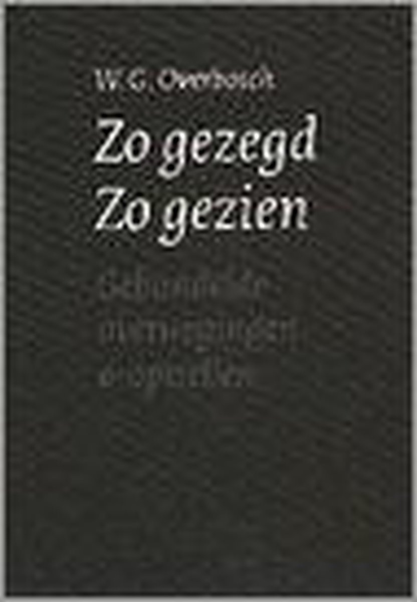 boekenbalie_9789023911340_cover Zo gezegd ; Zo gezien