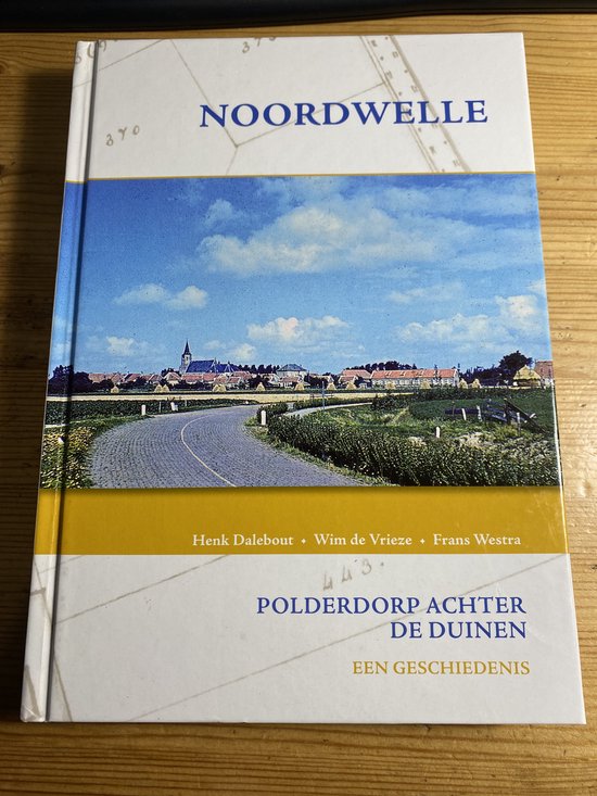 Noordwelle, polderdorp achter de duinen