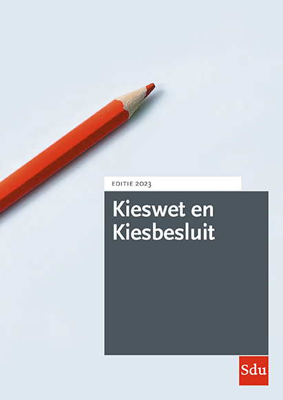 Kieswet en Kiesbesluit / Editie 2023 / Educatieve wettenverzameling