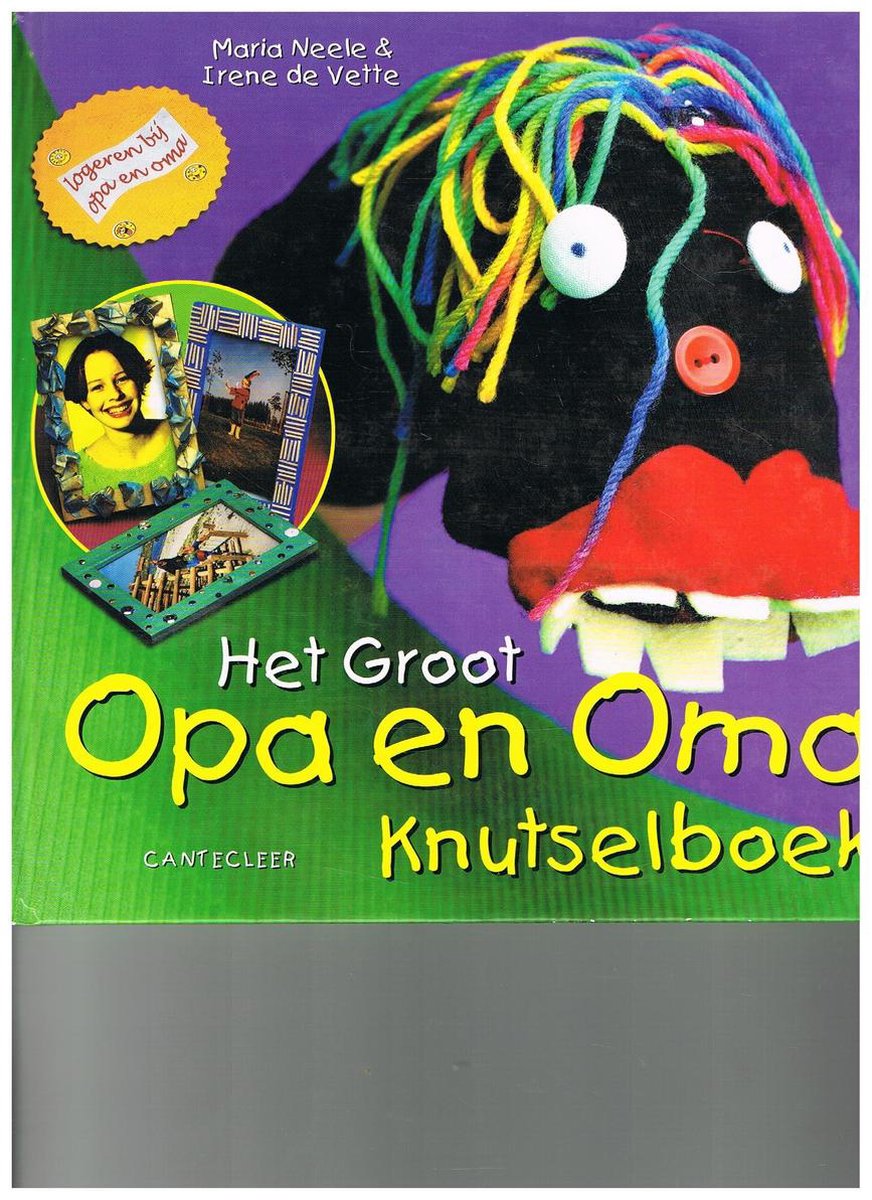 M. Neele Het Groot Opa En Oma Knutselboek