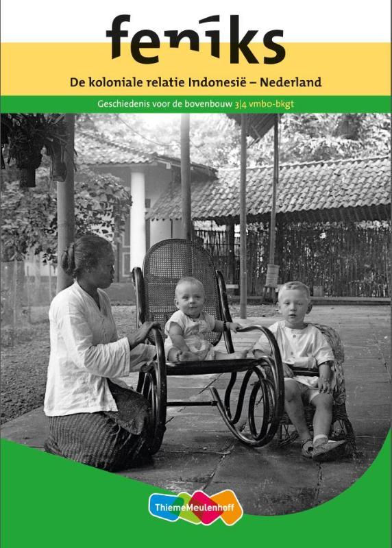 boekenbalie_9789006621877_cover De koloniale relatie Indonesië / vmbo bovenbouw / Feniks-reeks
