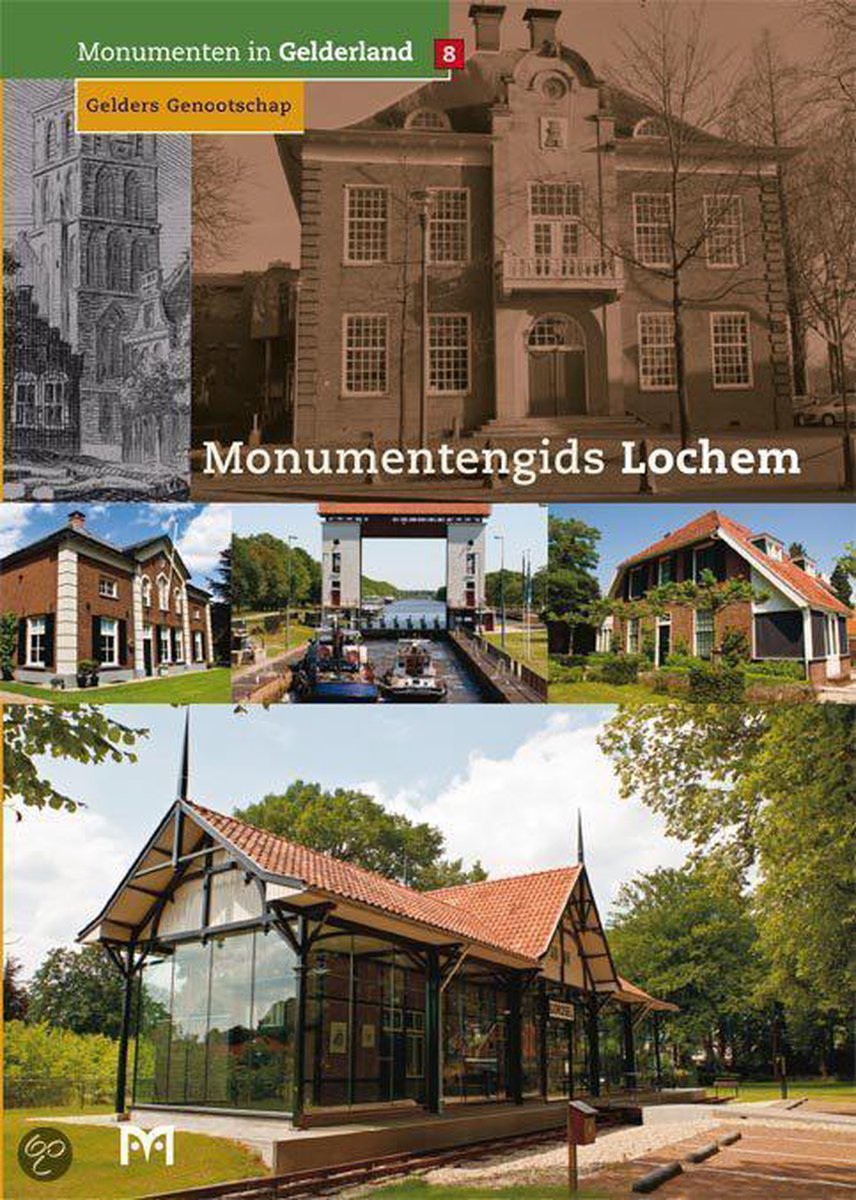 Monumentengids Lochem / Gelderse monumentenreeks / 8