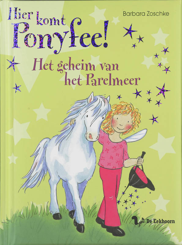 Het geheim van het Parelmeer / Hier komt Ponyfee!