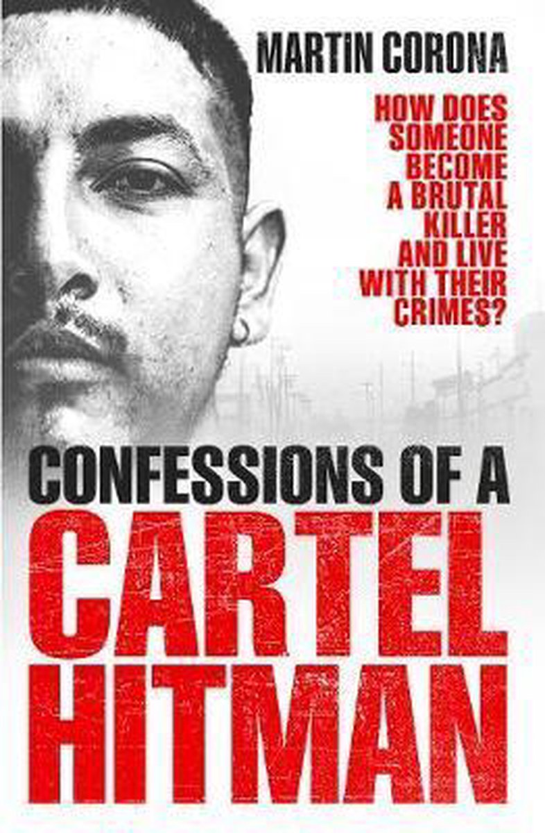 Confessions of a Cartel Hitman