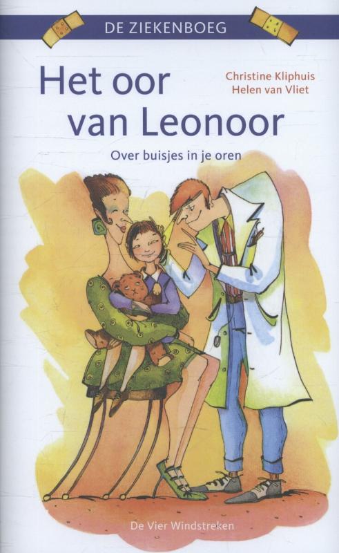 Het oor van Leonoor / De ziekenboeg