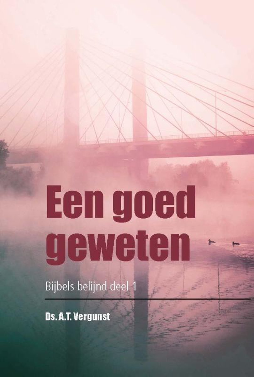 Ds. A.T. Vergunst Goed Geweten thumbnail