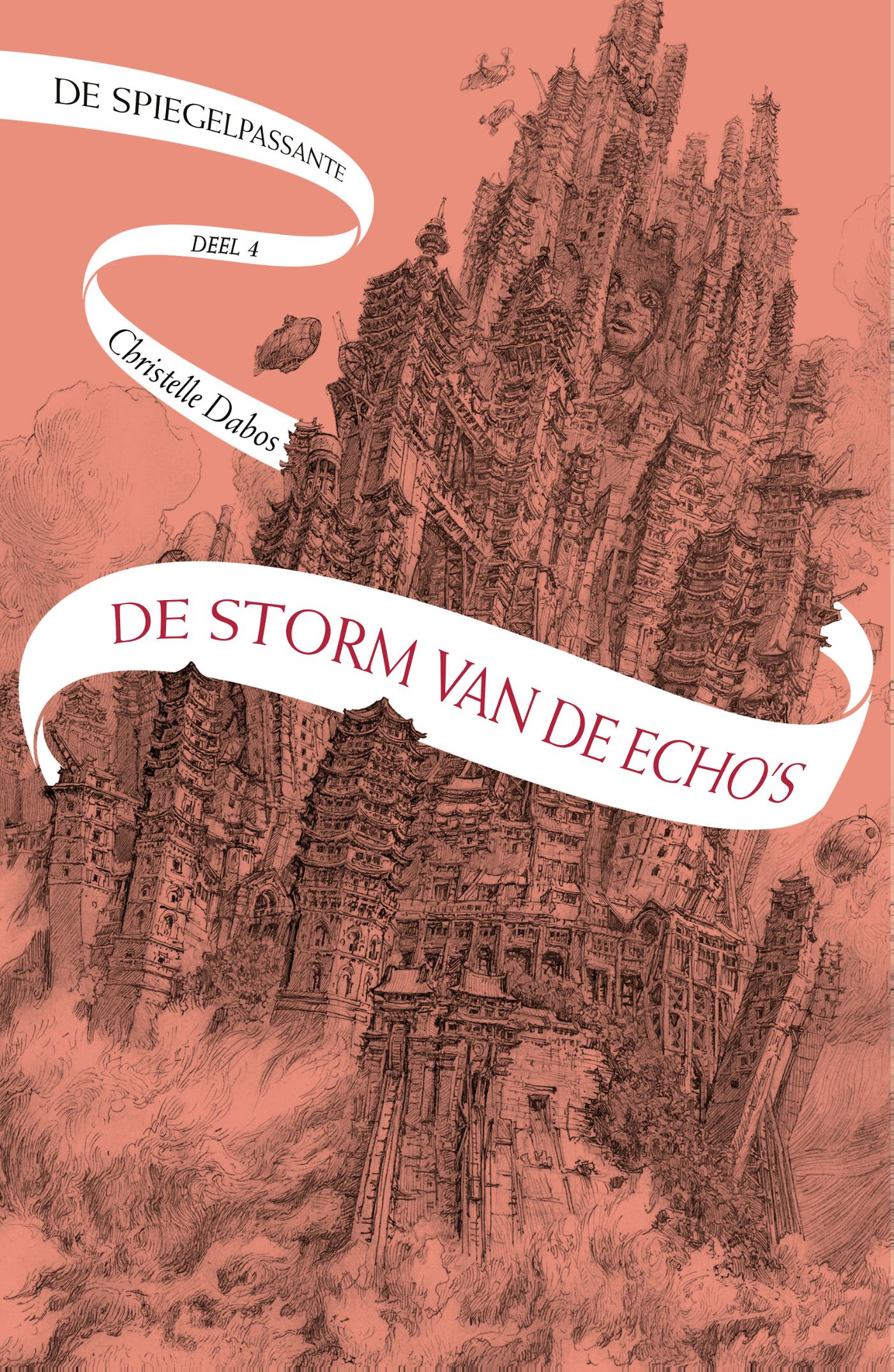 Christelle Dabos De Storm Van De Echo's / De Spiegelpassante / 4