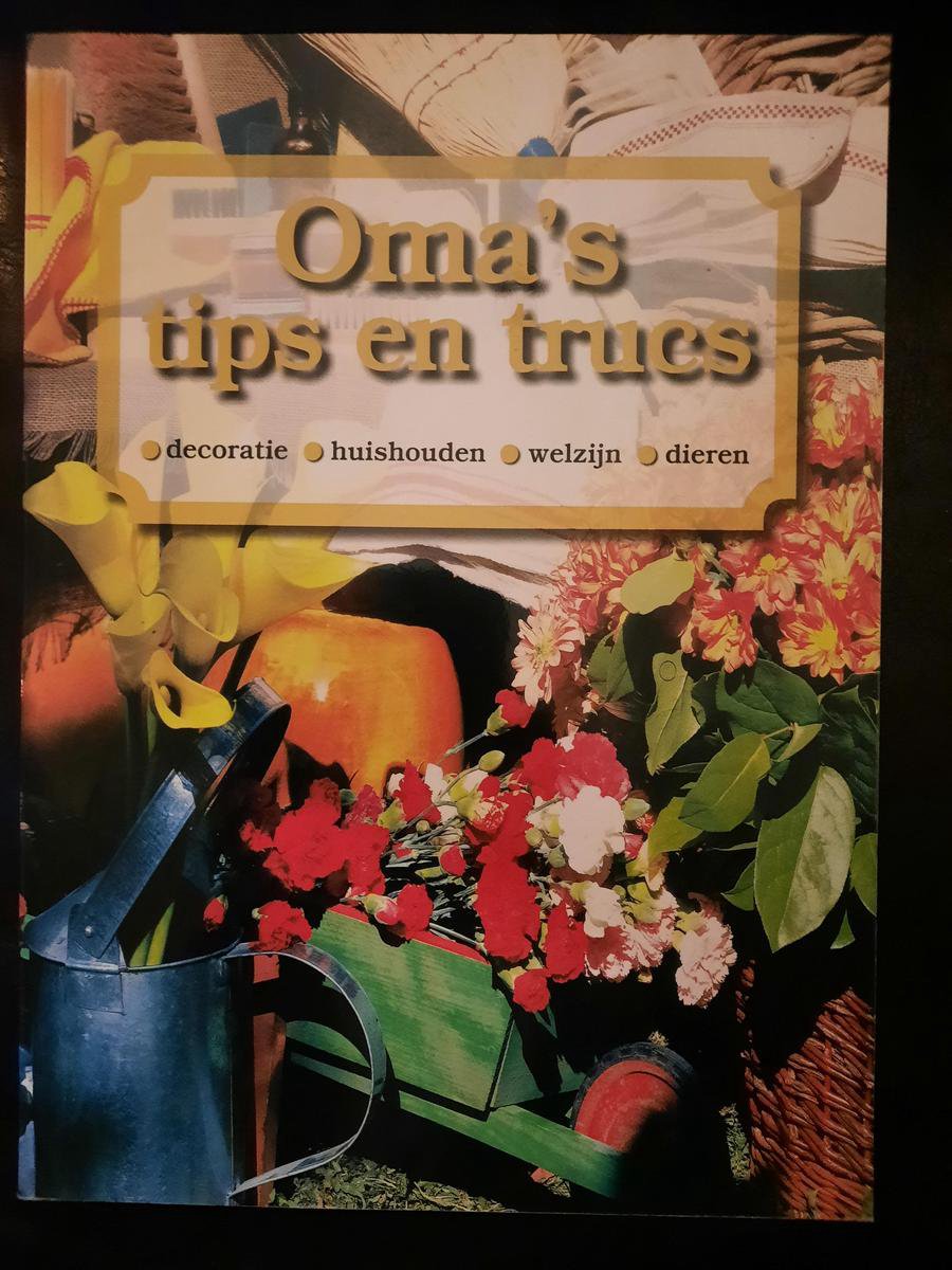 Oma's tips en trucs