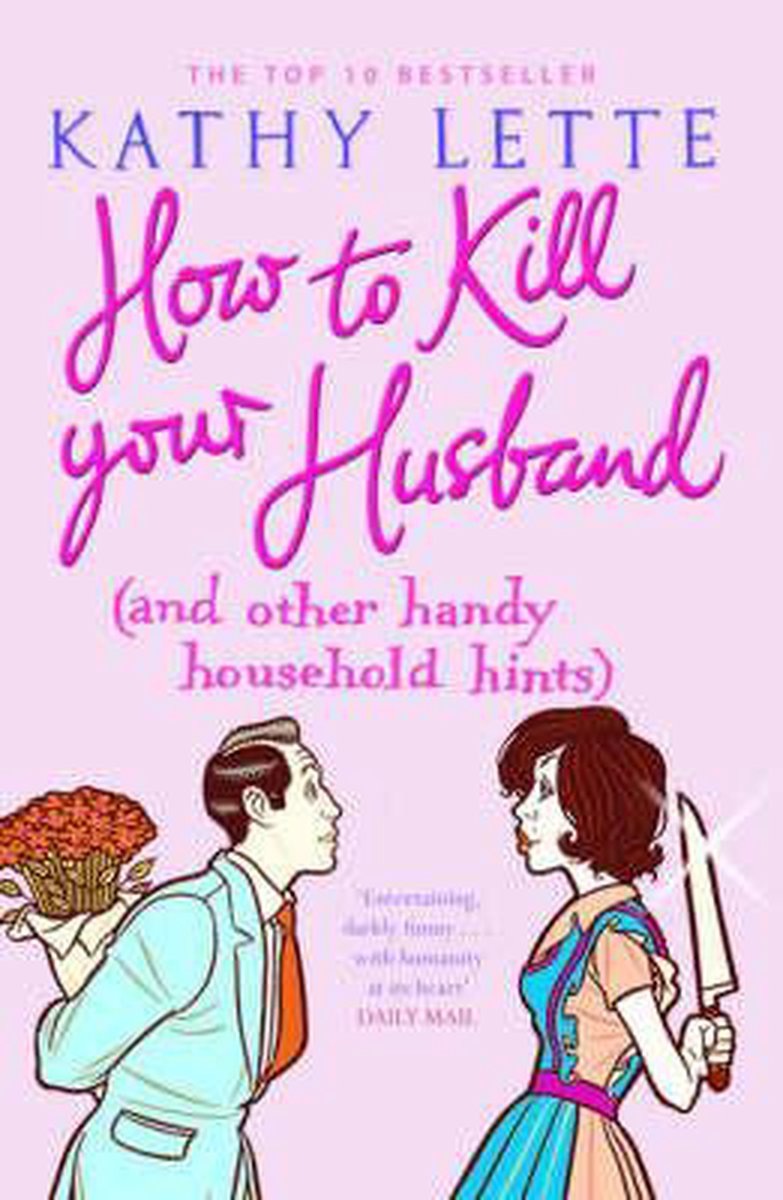 How to Kill Your Husband (and other handy household hints)