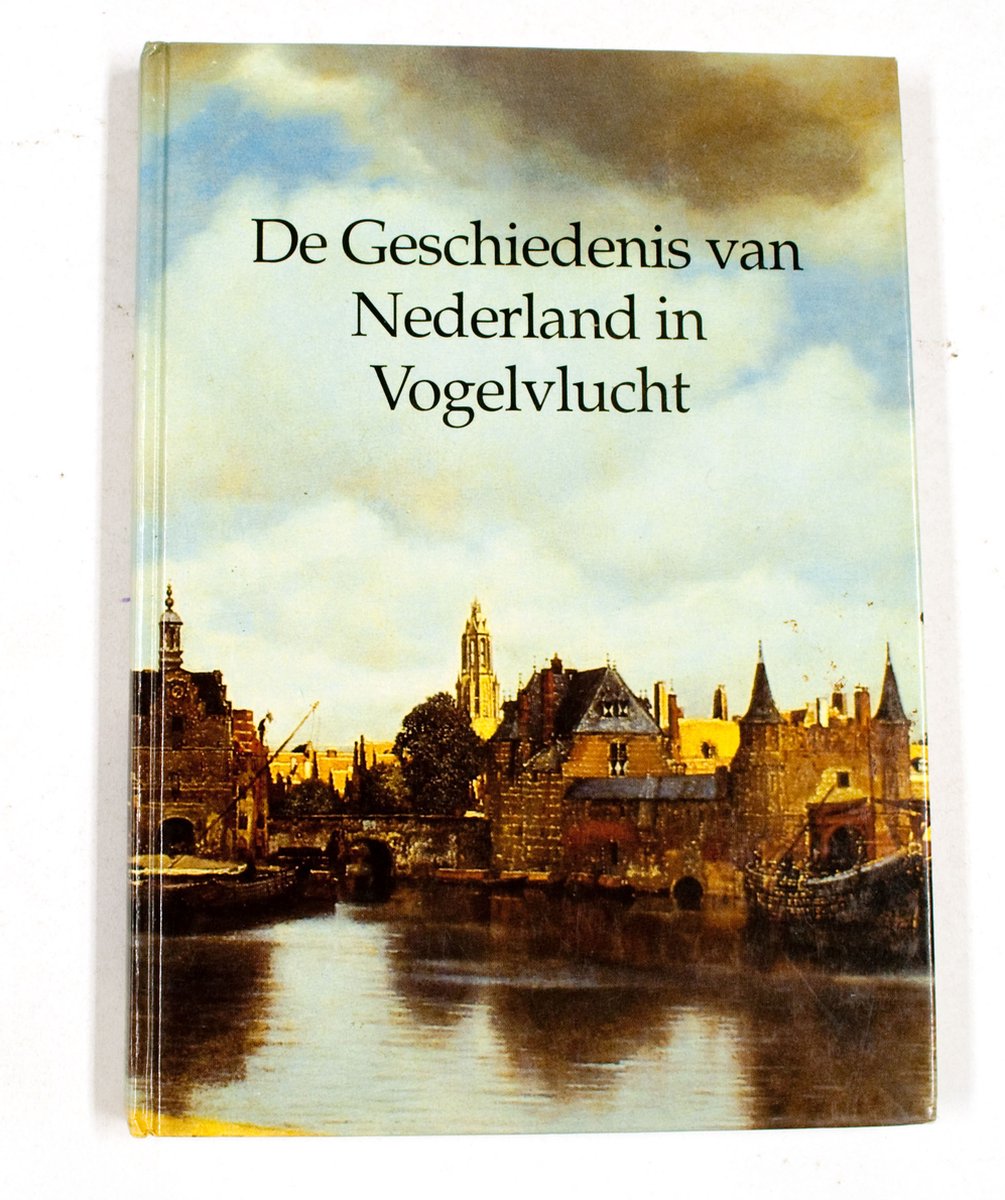 De geschiedenis van Nederland in vogelvlucht
