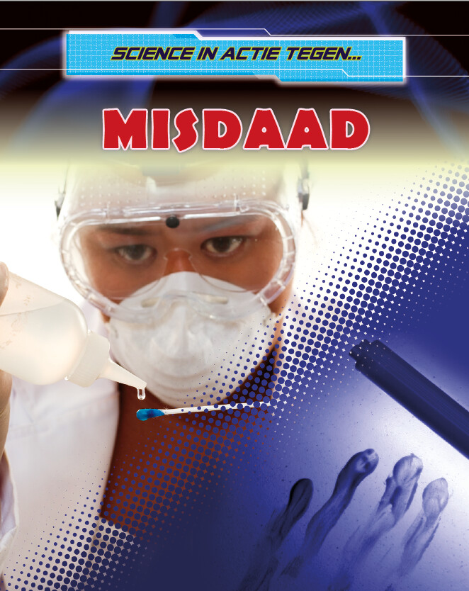 Tegen misdaad / Science in actie...