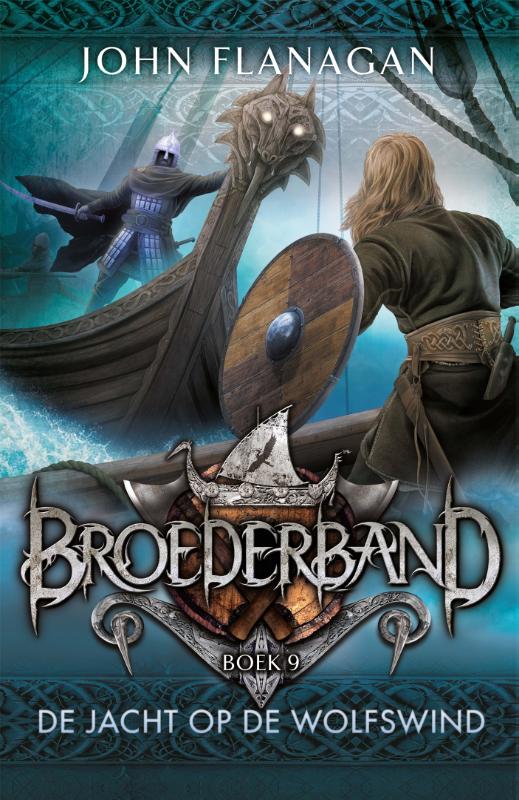 John Flanagan De Jacht Op De Wolfswind / Broederband / 9