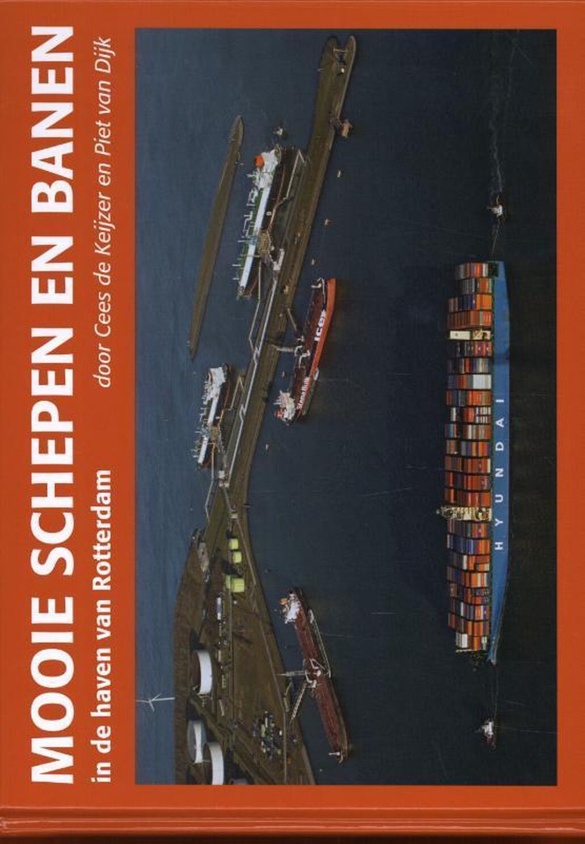 Mooie schepen en banen in de haven van Rotterdam Oranje 6