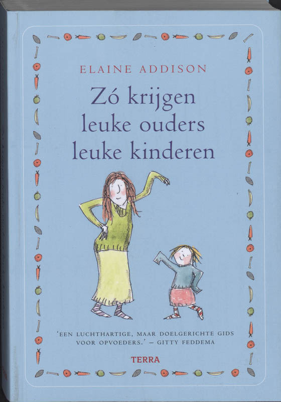 Zo Krijgen Leuke Ouders Leuke Kinderen