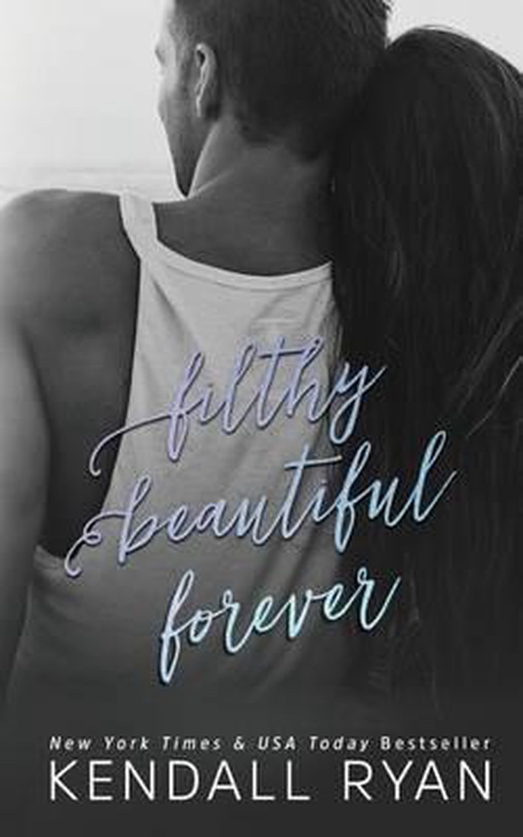 Filthy Beautiful Forever